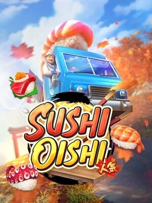 Sunlit1688 เล่นง่ายถอนได้เงินจริง sushi-oishi